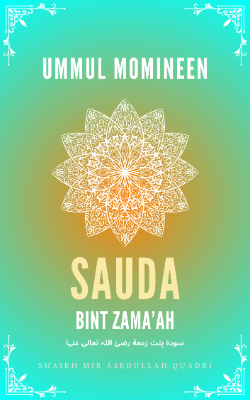 Ummul Momineen Sauda bint Zama’ah 