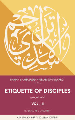 Adab Al Murideen | Etiquette of Disciples  Volume II