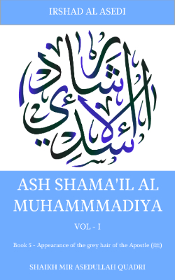 Appearance of the grey hair of the Apostle (ﷺ)